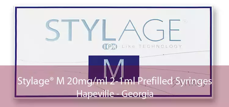 Stylage® M 20mg/ml 2-1ml Prefilled Syringes Hapeville - Georgia