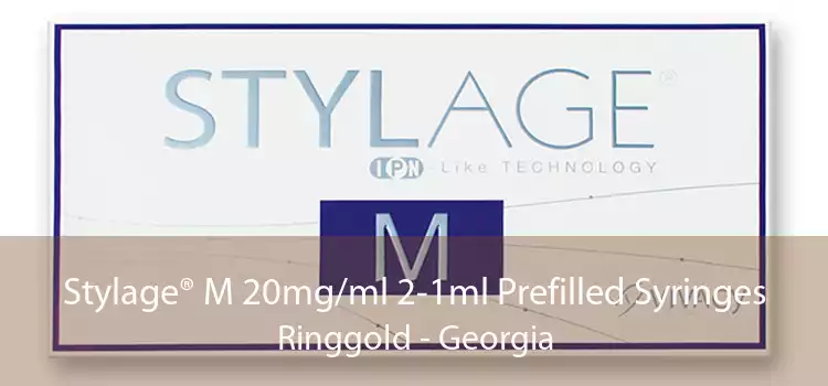 Stylage® M 20mg/ml 2-1ml Prefilled Syringes Ringgold - Georgia