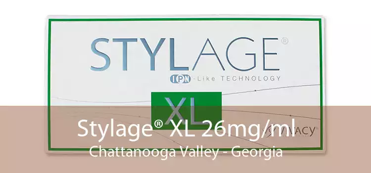 Stylage® XL 26mg/ml Chattanooga Valley - Georgia