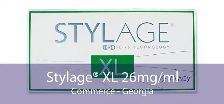Stylage® XL 26mg/ml Commerce - Georgia
