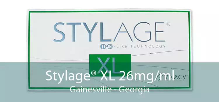 Stylage® XL 26mg/ml Gainesville - Georgia