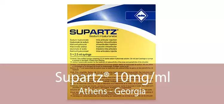 Supartz® 10mg/ml Athens - Georgia
