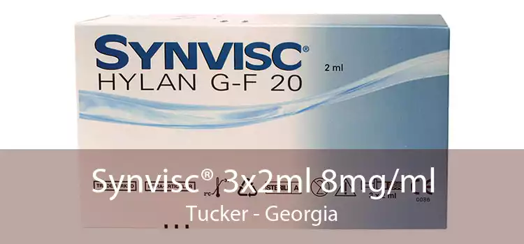 Synvisc® 3x2ml 8mg/ml Tucker - Georgia