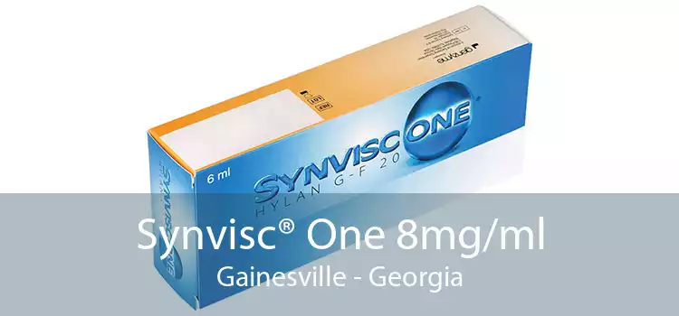 Synvisc® One 8mg/ml Gainesville - Georgia