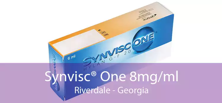 Synvisc® One 8mg/ml Riverdale - Georgia