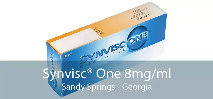 Synvisc® One 8mg/ml Sandy Springs - Georgia