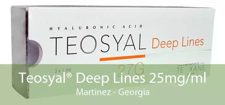 Teosyal® Deep Lines 25mg/ml Martinez - Georgia