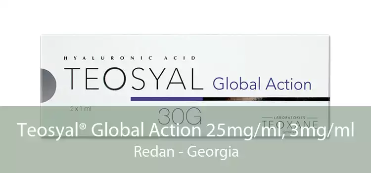 Teosyal® Global Action 25mg/ml, 3mg/ml Redan - Georgia
