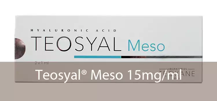 Teosyal® Meso 15mg/ml 
