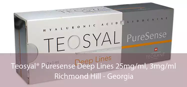 Teosyal® Puresense Deep Lines 25mg/ml, 3mg/ml Richmond Hill - Georgia