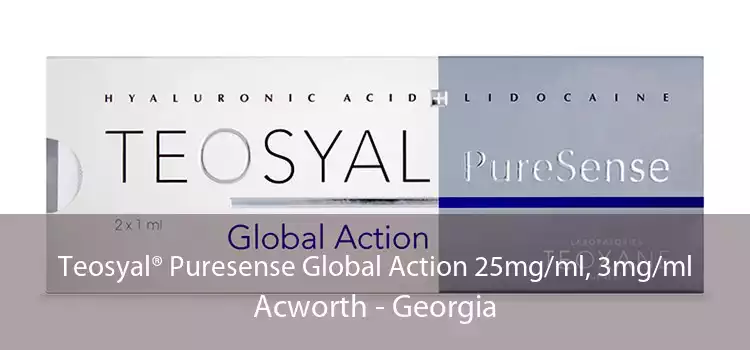 Teosyal® Puresense Global Action 25mg/ml, 3mg/ml Acworth - Georgia