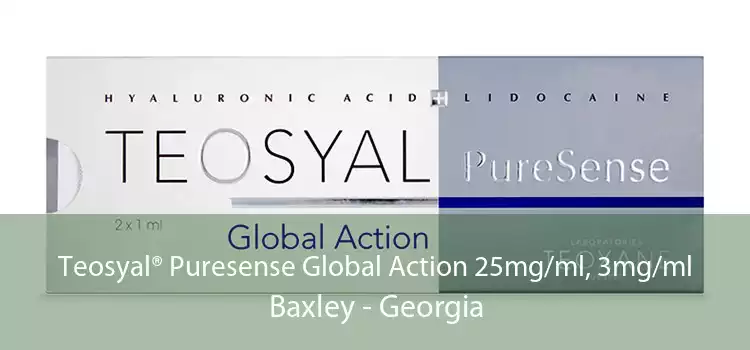 Teosyal® Puresense Global Action 25mg/ml, 3mg/ml Baxley - Georgia