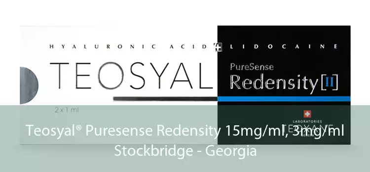 Teosyal® Puresense Redensity 15mg/ml, 3mg/ml Stockbridge - Georgia