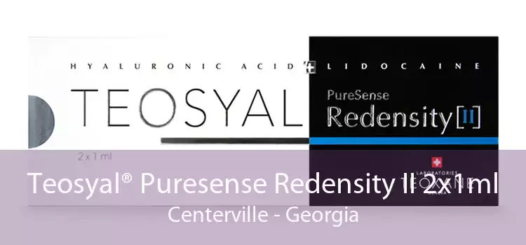 Teosyal® Puresense Redensity II 2x1ml Centerville - Georgia
