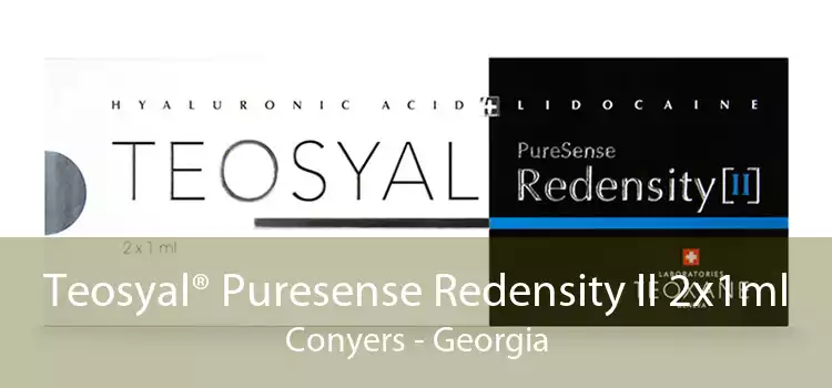Teosyal® Puresense Redensity II 2x1ml Conyers - Georgia
