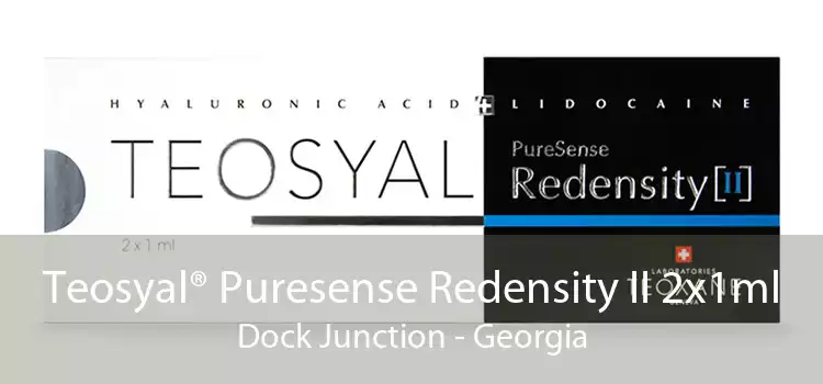 Teosyal® Puresense Redensity II 2x1ml Dock Junction - Georgia