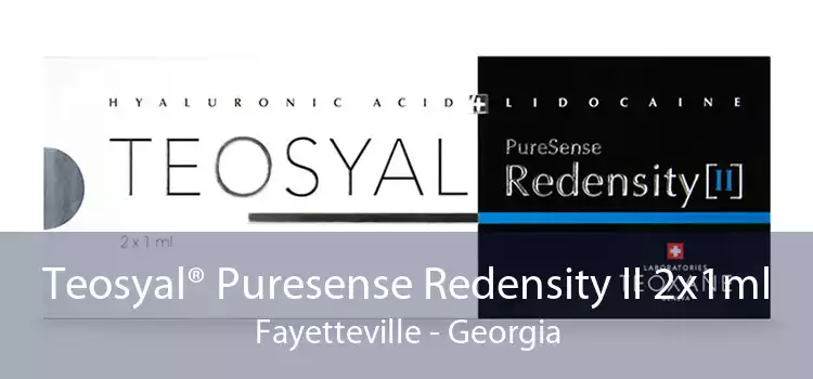 Teosyal® Puresense Redensity II 2x1ml Fayetteville - Georgia