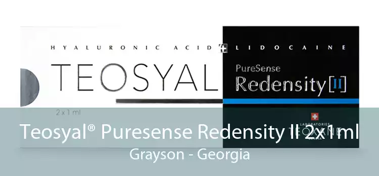 Teosyal® Puresense Redensity II 2x1ml Grayson - Georgia