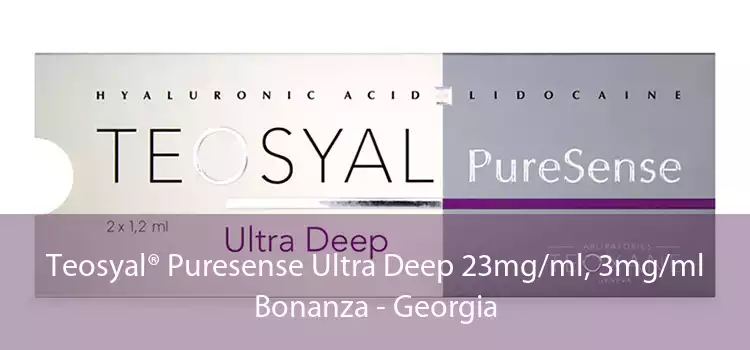 Teosyal® Puresense Ultra Deep 23mg/ml, 3mg/ml Bonanza - Georgia