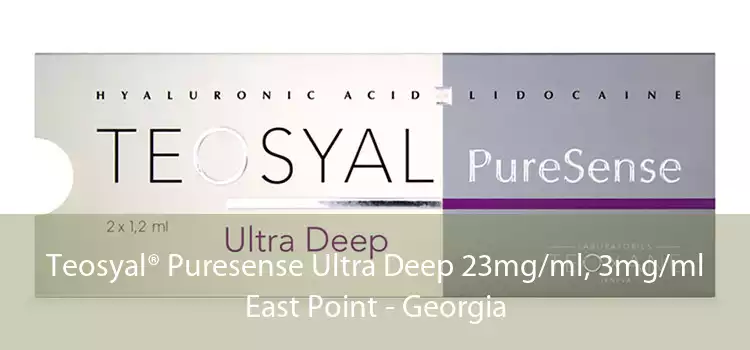 Teosyal® Puresense Ultra Deep 23mg/ml, 3mg/ml East Point - Georgia