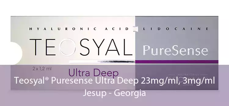 Teosyal® Puresense Ultra Deep 23mg/ml, 3mg/ml Jesup - Georgia