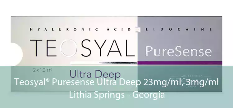 Teosyal® Puresense Ultra Deep 23mg/ml, 3mg/ml Lithia Springs - Georgia