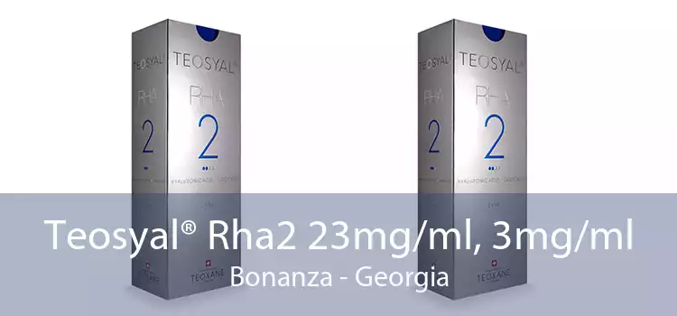 Teosyal® Rha2 23mg/ml, 3mg/ml Bonanza - Georgia