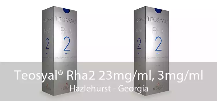 Teosyal® Rha2 23mg/ml, 3mg/ml Hazlehurst - Georgia