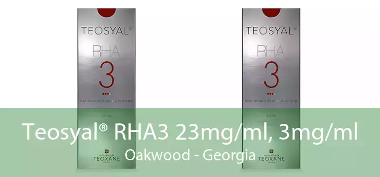 Teosyal® RHA3 23mg/ml, 3mg/ml Oakwood - Georgia