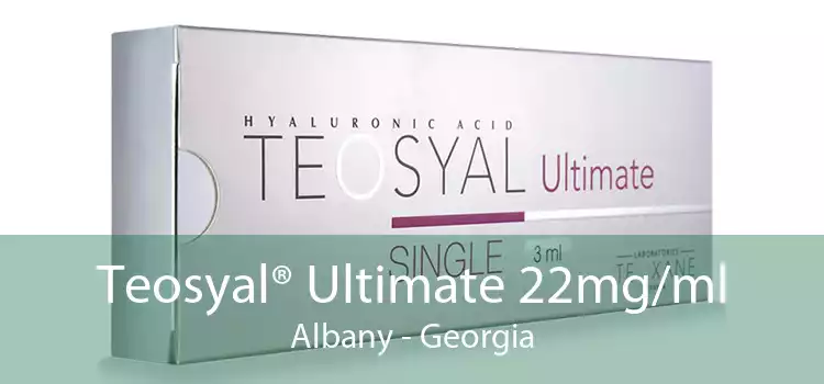 Teosyal® Ultimate 22mg/ml Albany - Georgia