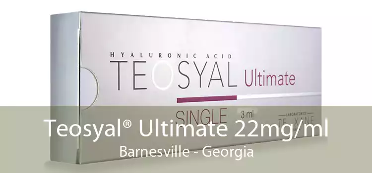 Teosyal® Ultimate 22mg/ml Barnesville - Georgia