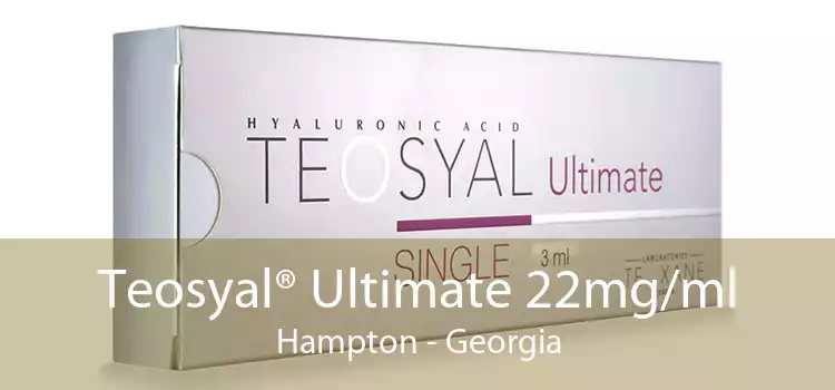 Teosyal® Ultimate 22mg/ml Hampton - Georgia