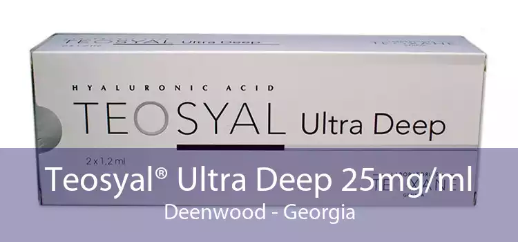 Teosyal® Ultra Deep 25mg/ml Deenwood - Georgia