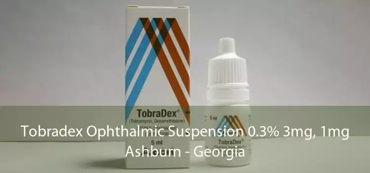 Tobradex Ophthalmic Suspension 0.3% 3mg, 1mg Ashburn - Georgia