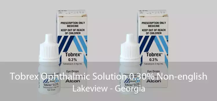 Tobrex Ophthalmic Solution 0.30% Non-english Lakeview - Georgia