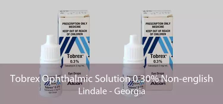 Tobrex Ophthalmic Solution 0.30% Non-english Lindale - Georgia