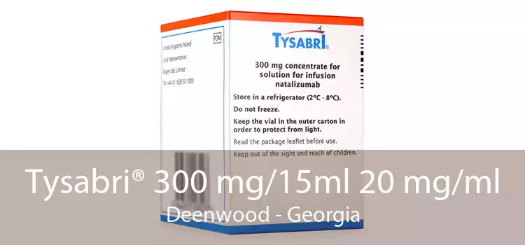 Tysabri® 300 mg/15ml 20 mg/ml Deenwood - Georgia