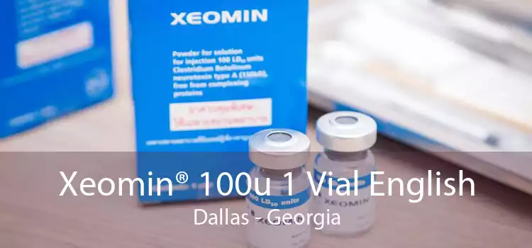 Xeomin® 100u 1 Vial English Dallas - Georgia