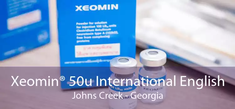 Xeomin® 50u International English Johns Creek - Georgia